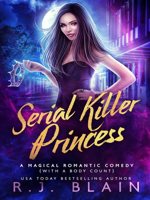 Title details for Serial Killer Princess by R.J. Blain - Available